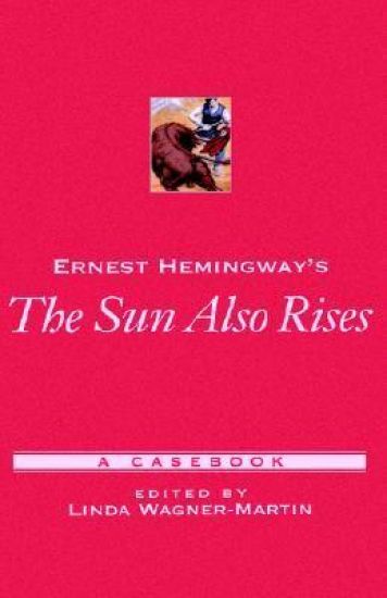 Ernest Hemingway's The Sun Also Rises