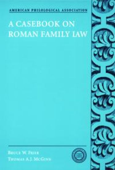 A Casebook on Roman Family Law