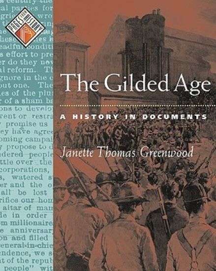 The Gilded Age: A History in Documents