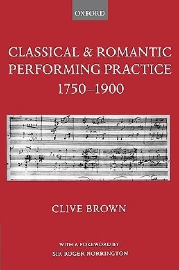 Classical and Romantic Performing Practice 1750-1900