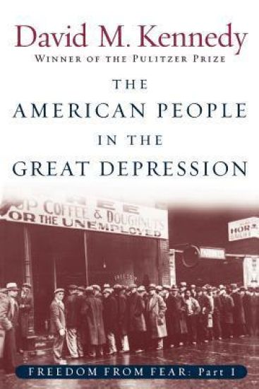 Freedom From Fear: Part 1: The American People in the Great Depression
