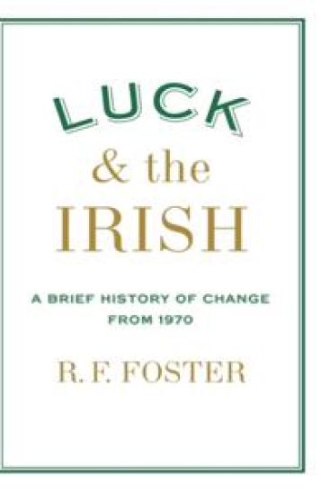 Luck and the Irish: A Brief History of Change 1970