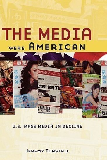 The Media Were American