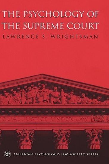 The Psychology of the Supreme Court