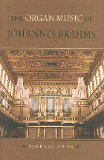 The Organ Music of Johannes Brahms