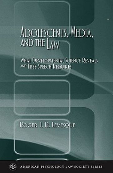 Adolescents, Media, and the Law