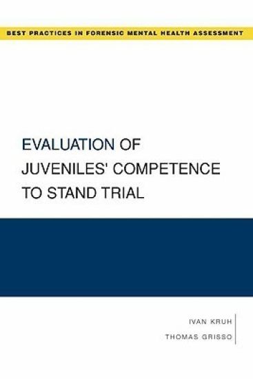 Evaluation of Juveniles' Competence to Stand Trial