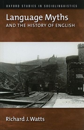 Language Myths and the History of English