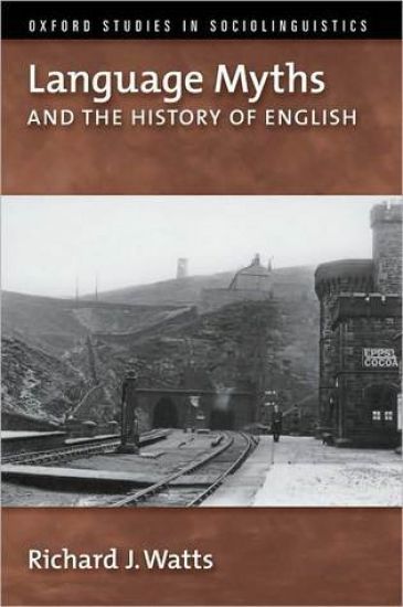 Language Myths and the History of English