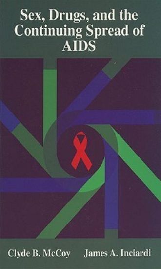 Sex, Drugs, and the Continuing Spread of AIDS