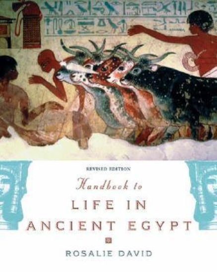 Handbook to Life in Ancient Egypt