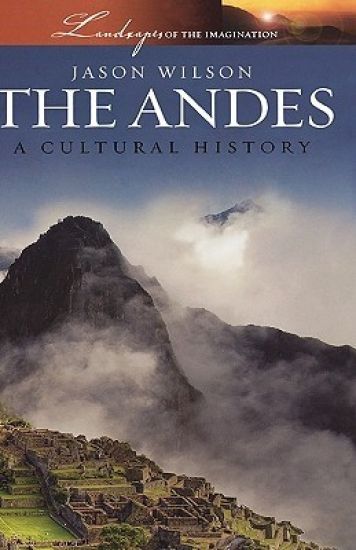 The Andes: A Cultural History
