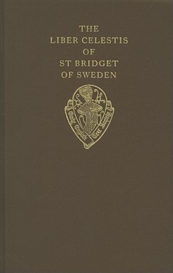 The Liber Celestis of St Bridget of Sweden vol I