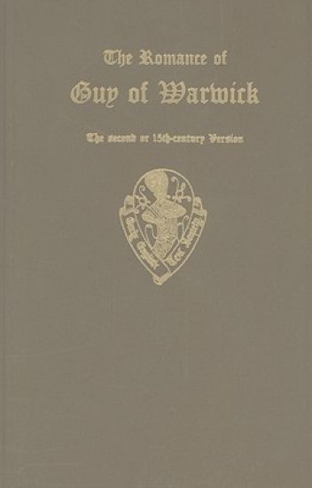 The Romance of Guy of Warwick                      the second of 15th century version vols I and II