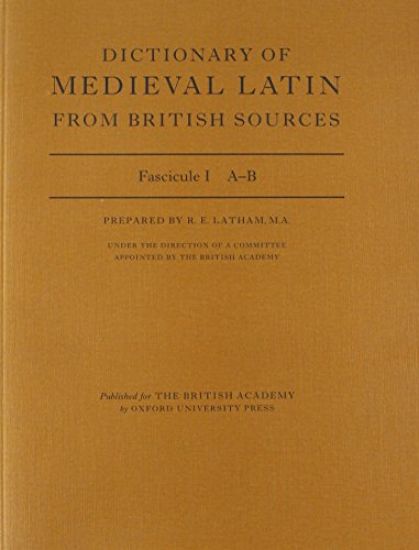 Dictionary of Medieval Latin from British Sources: Fascicule I: A-B