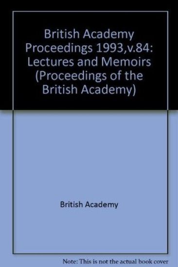 Proceedings of the British Academy LXXXIV, 1993