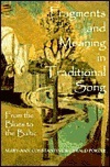 Fragments and Meaning in Traditional Song