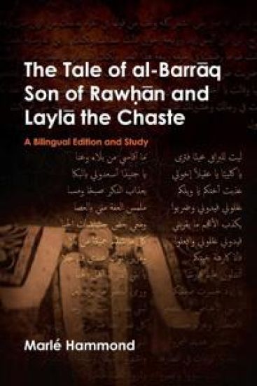 The Tale of al-Barraq Son of Raw?an and Layla the Chaste