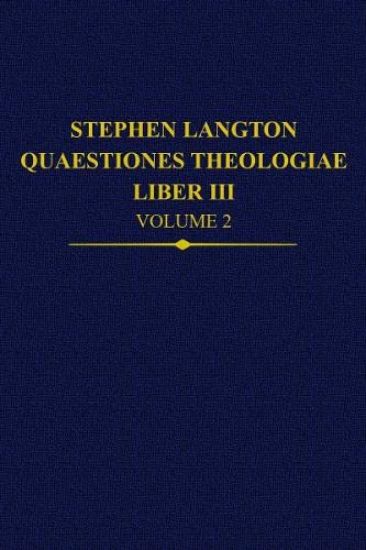 Stephen Langton, Quaestiones Theologiae