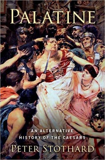 Palatine: An Alternative History of the Caesars