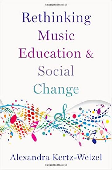 Rethinking Music Education and Social Change
