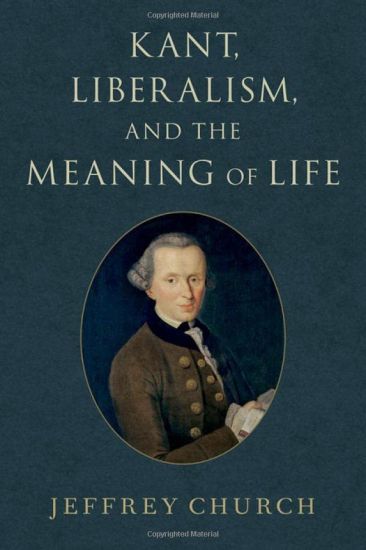 Kant, Liberalism, and the Meaning of Life