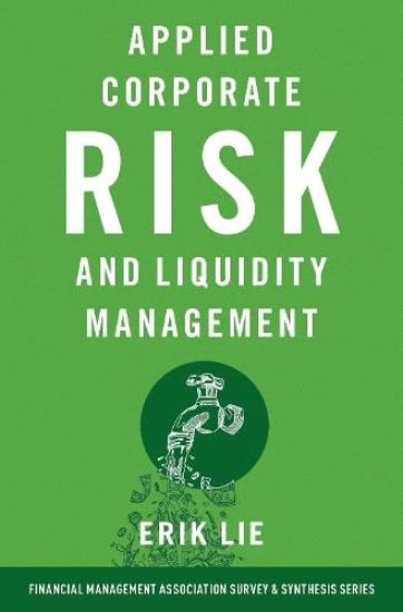Applied Corporate Risk and Liquidity Management