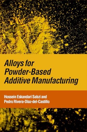 Alloys for Powder-Based Additive Manufacturing