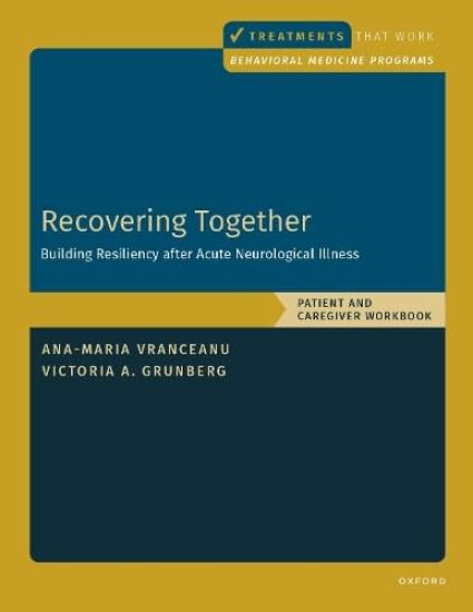 Recovering Together: Patient and Caregiver Workbook