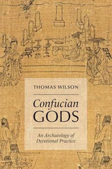 Confucian Gods: An Archaeology of Devotional Practice