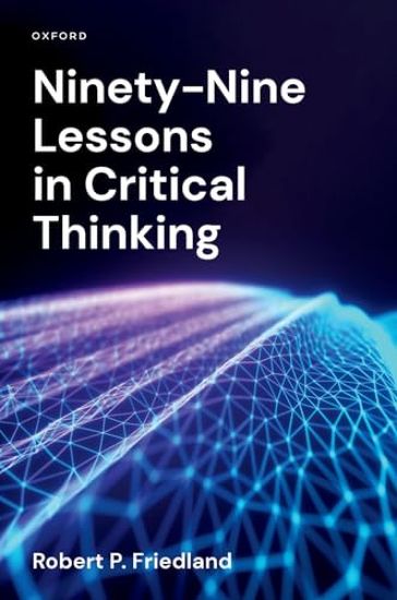 Ninety-Nine Lessons in Critical Thinking