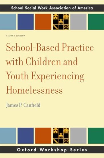 School-Based Practice with Children and Youth Experiencing Homelessness, 2e