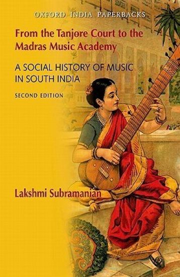 From the Tanjore Court to the Madras Music Academy