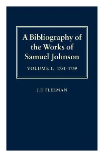 A Bibliography of the Works of Samuel Johnson: Volume I: 1731-1759