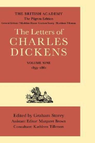 The British Academy/The Pilgrim Edition of the Letters of Charles Dickens: Volume 9: 1859-1861