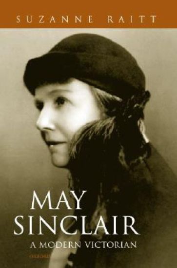 May Sinclair: A Modern Victorian