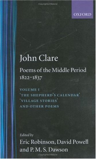 Poems of the Middle Period, 1822-1837: Volume I: The Shepherd's Calendar, Village Stories and Other Poems