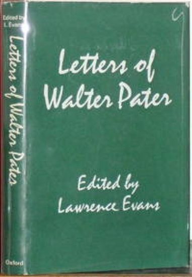 Letters of Walter Pater C