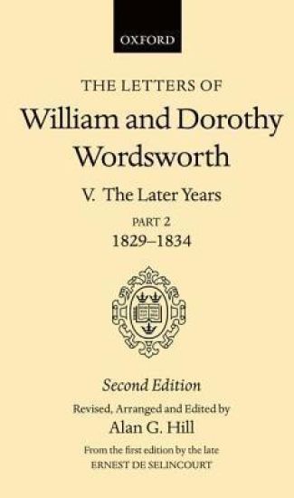 The Letters of William and Dorothy Wordsworth: Volume V. The Later Years: Part 2. 1829-1834
