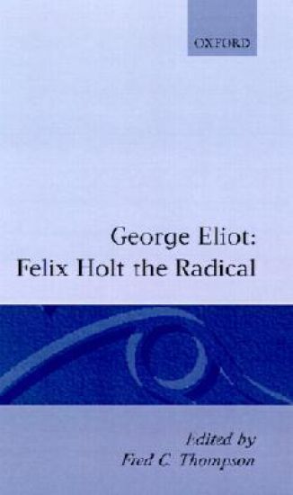 Felix Holt, the Radical
