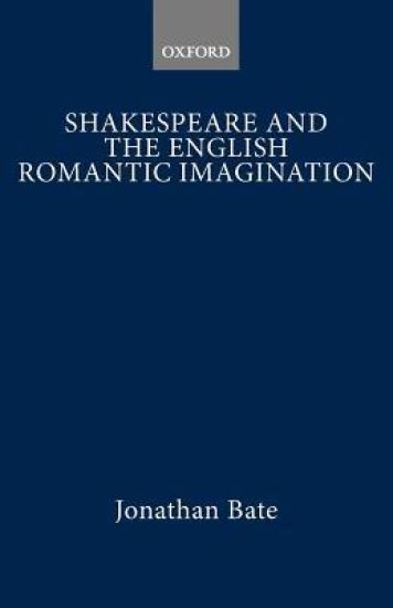Shakespeare and the English Romantic Imagination