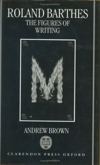 Roland Barthes: The Figures of Writing