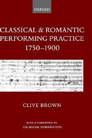 Classical and Romantic Performing Practice 1750-1900