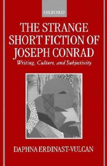The Strange Short Fiction of Joseph Conrad