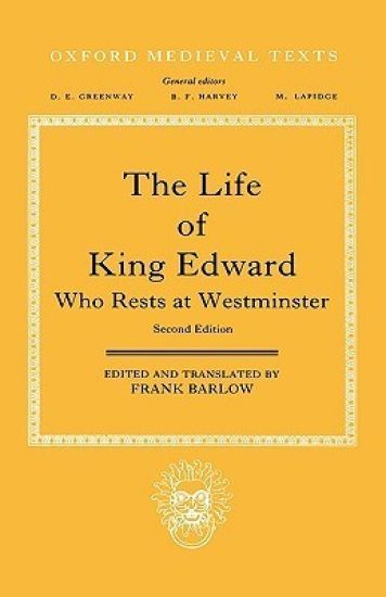 The Life of King Edward who rests at Westminster
