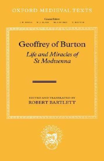 Geoffrey of Burton: Life and Miracles of St Modwenna