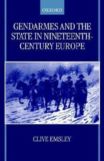 Gendarmes and the State in Nineteenth-Century Europe