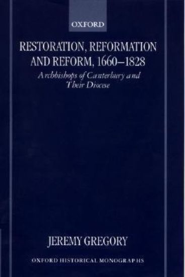 Restoration, Reformation, and Reform, 1660-1828