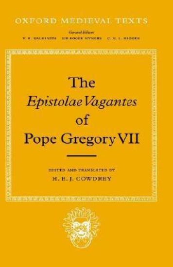 The Epistolae Vagantes of Pope Gregory VII