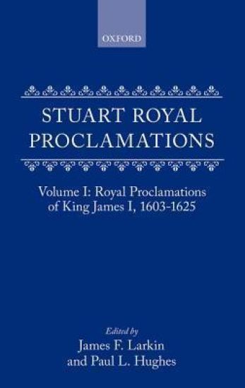 Stuart Royal Proclamations I: Royal Proclamations of King James I, 1603-1625